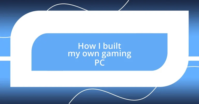 How I built my own gaming PC