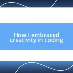 How I embraced creativity in coding