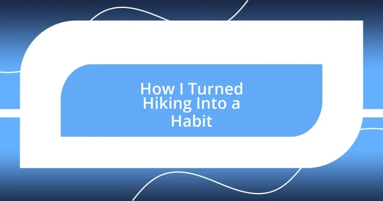 How I Turned Hiking Into a Habit